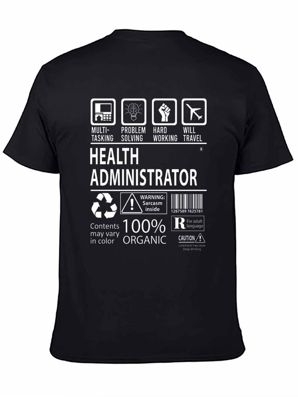 Health Administrator 100% Organic T-Shirt