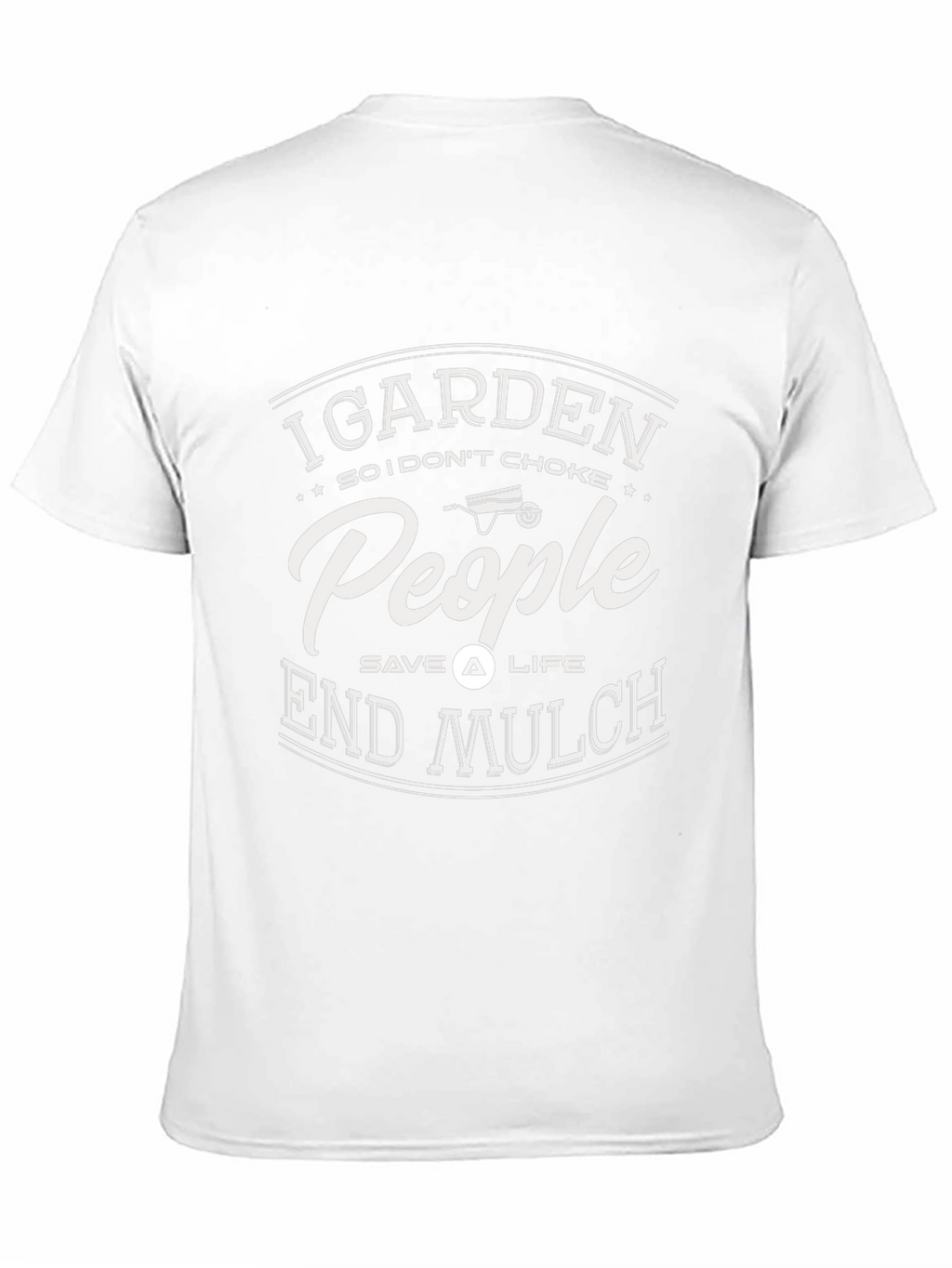 I Garden So I Dont Choke People T-Shirt