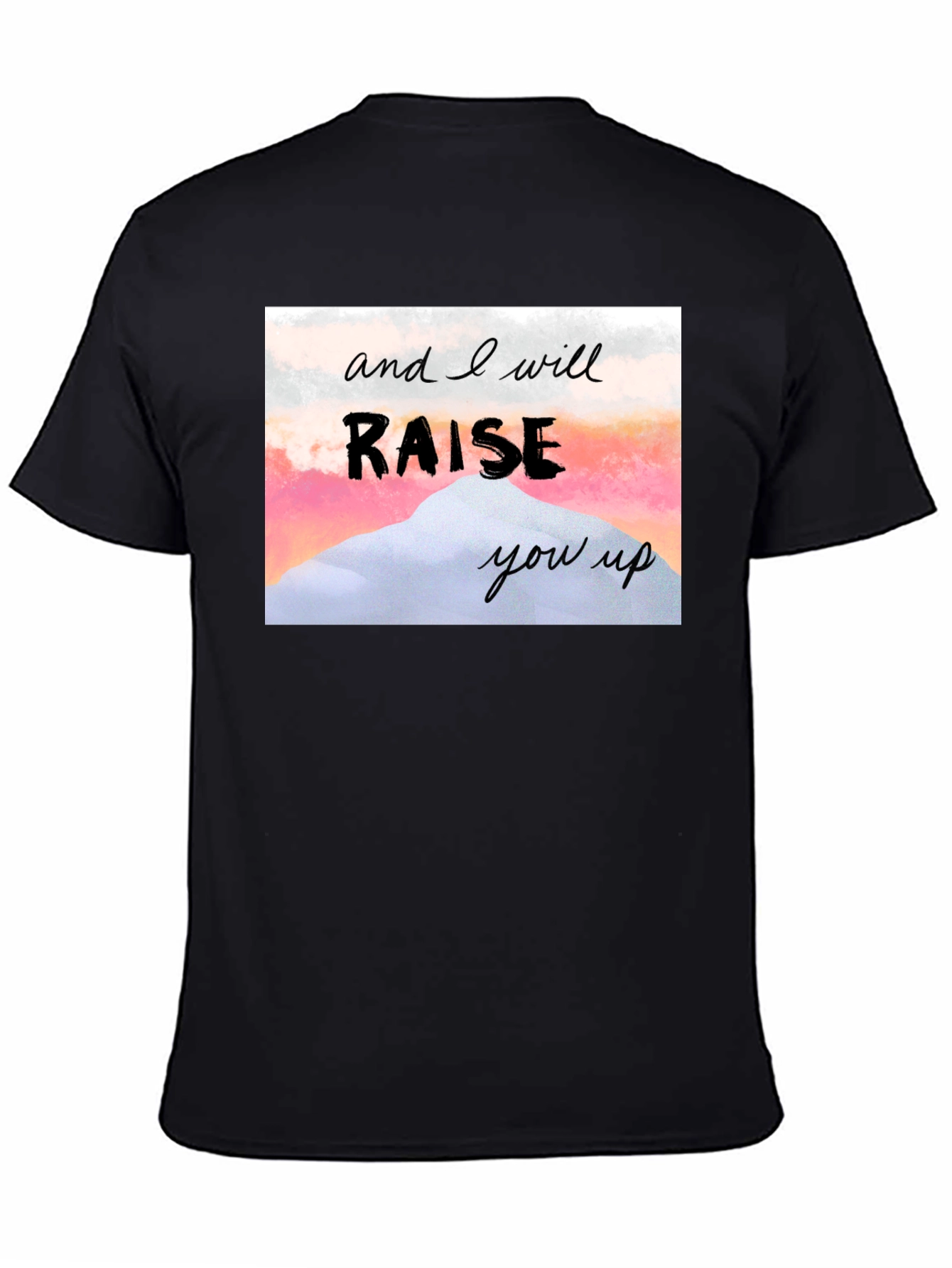 Inspirational Raise You Up Graphic Tee