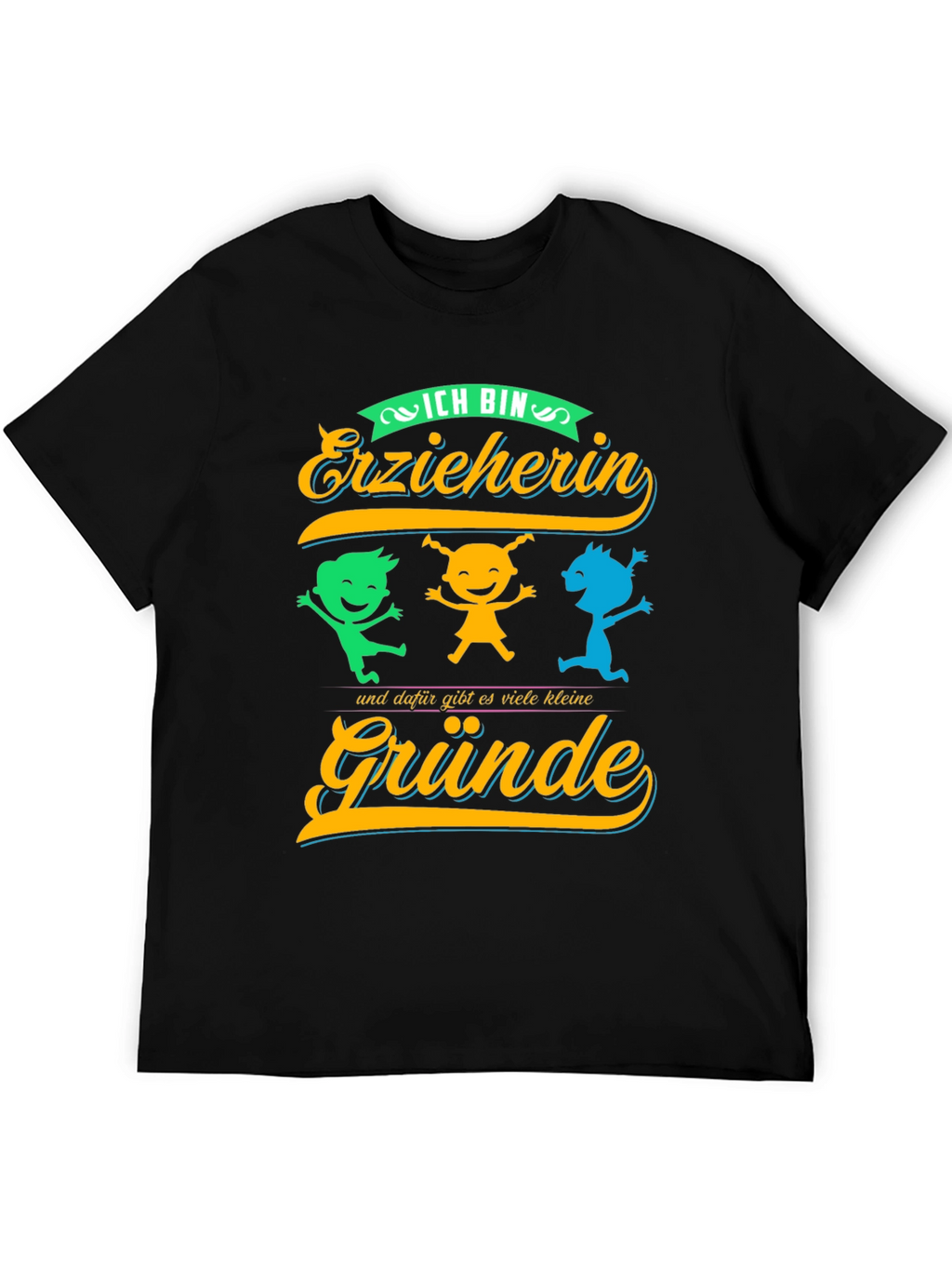 Ich Bin Erzieherin T-Shirt