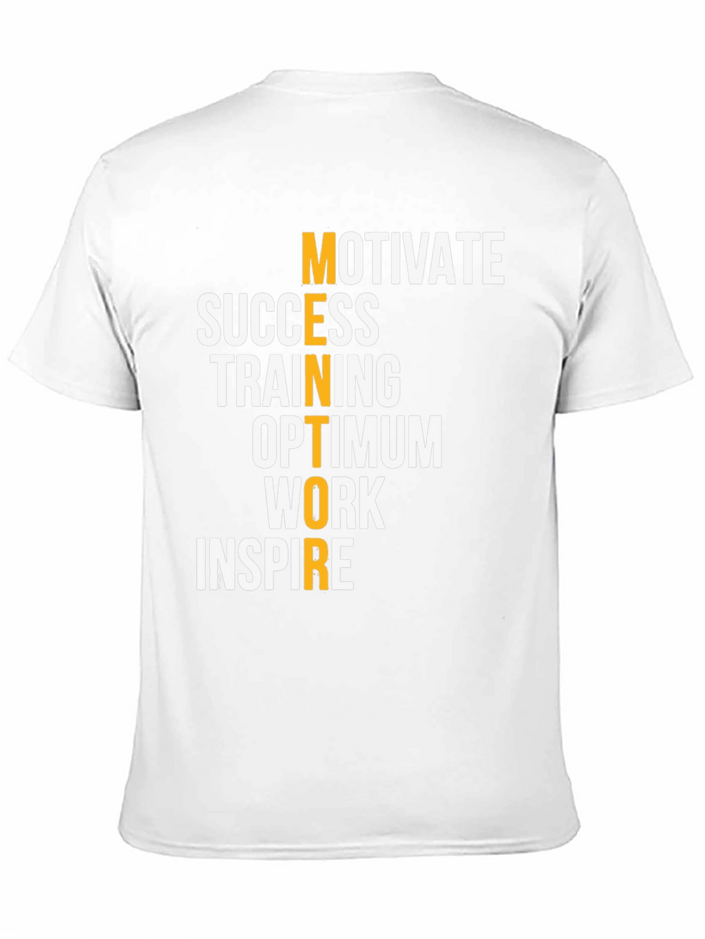 Motivational Acronym T-Shirt
