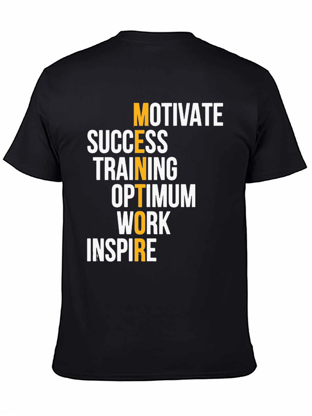 Motivational Acronym T-Shirt
