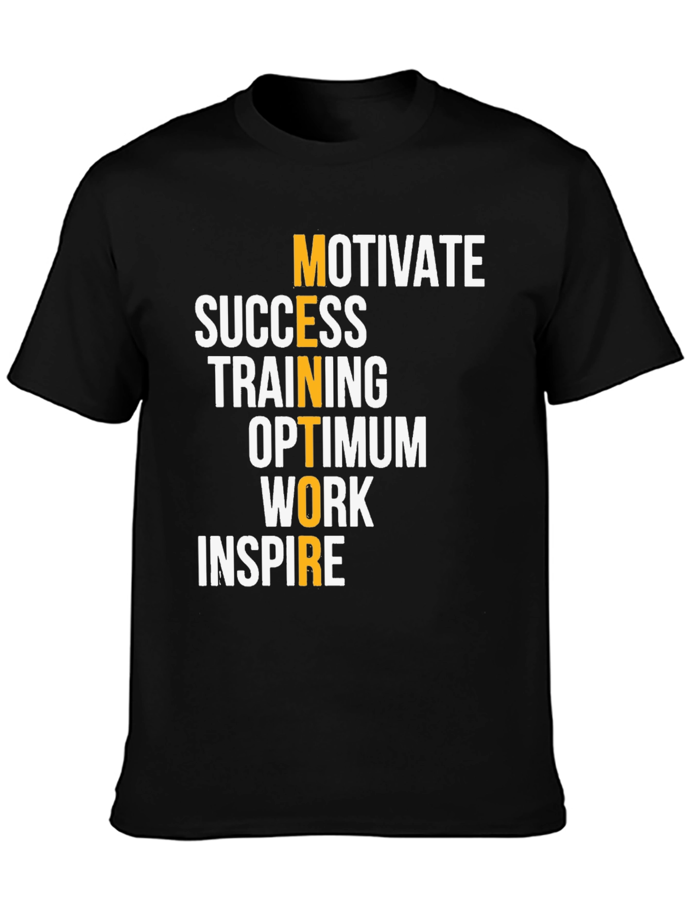 Motivational Acronym T-Shirt
