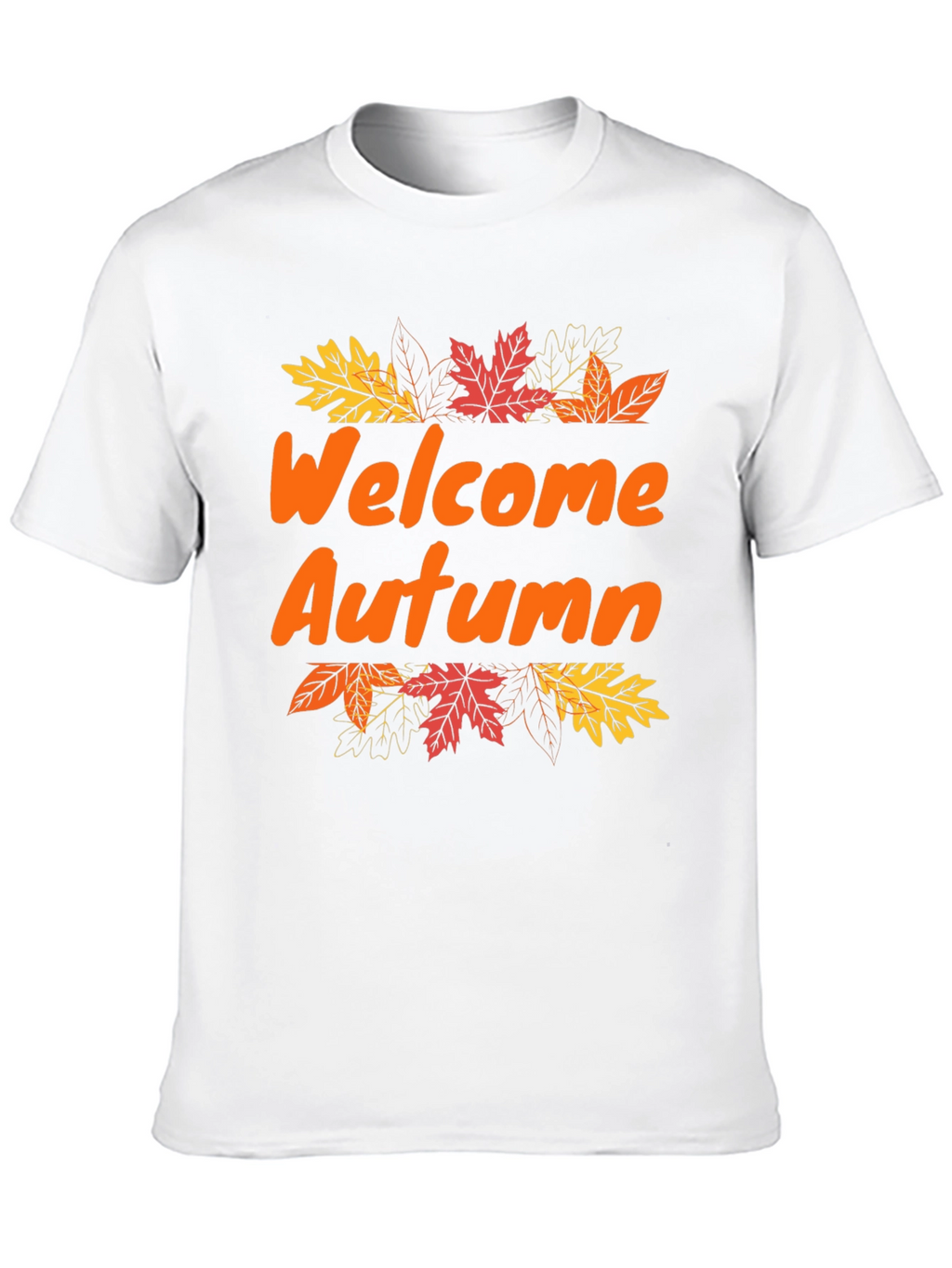 Welcome Autumn T-Shirt - Fall Season Apparel
