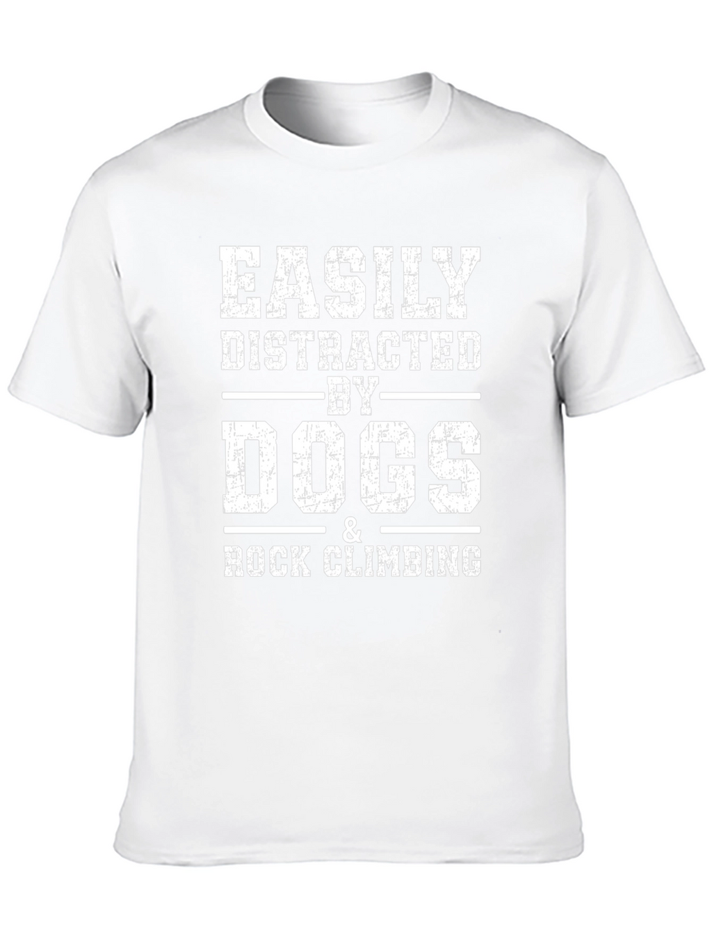 Easily Distracted by Dogs & Rock Climbing T-Shirt