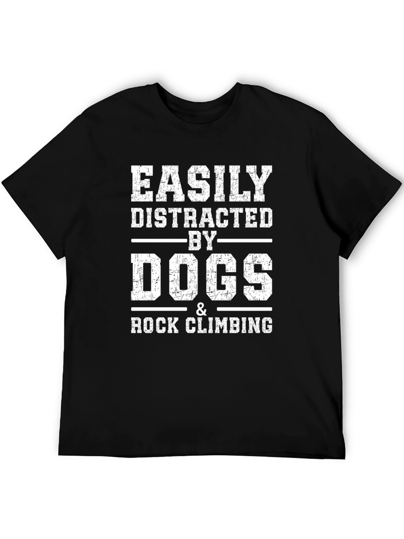 Easily Distracted by Dogs & Rock Climbing T-Shirt