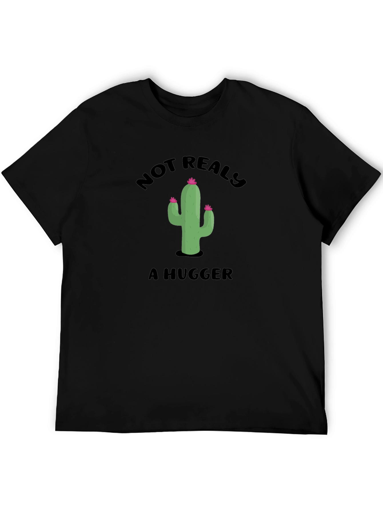 Not Really A Hugger Cactus Graphic T-Shirt