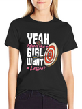Yeah I Shoot Like a Girl Archery T-Shirt