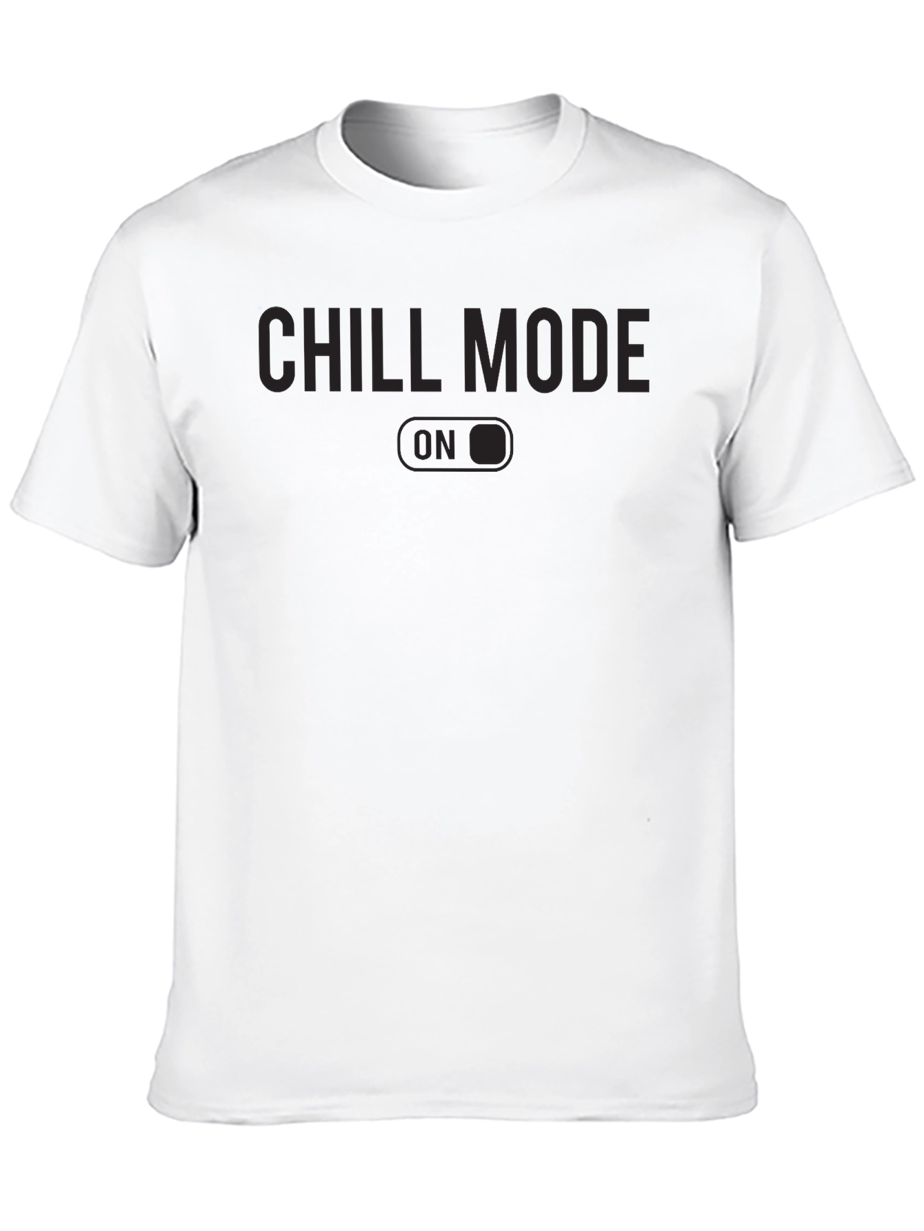 Chill Mode On Graphic T-Shirt Casual Wear