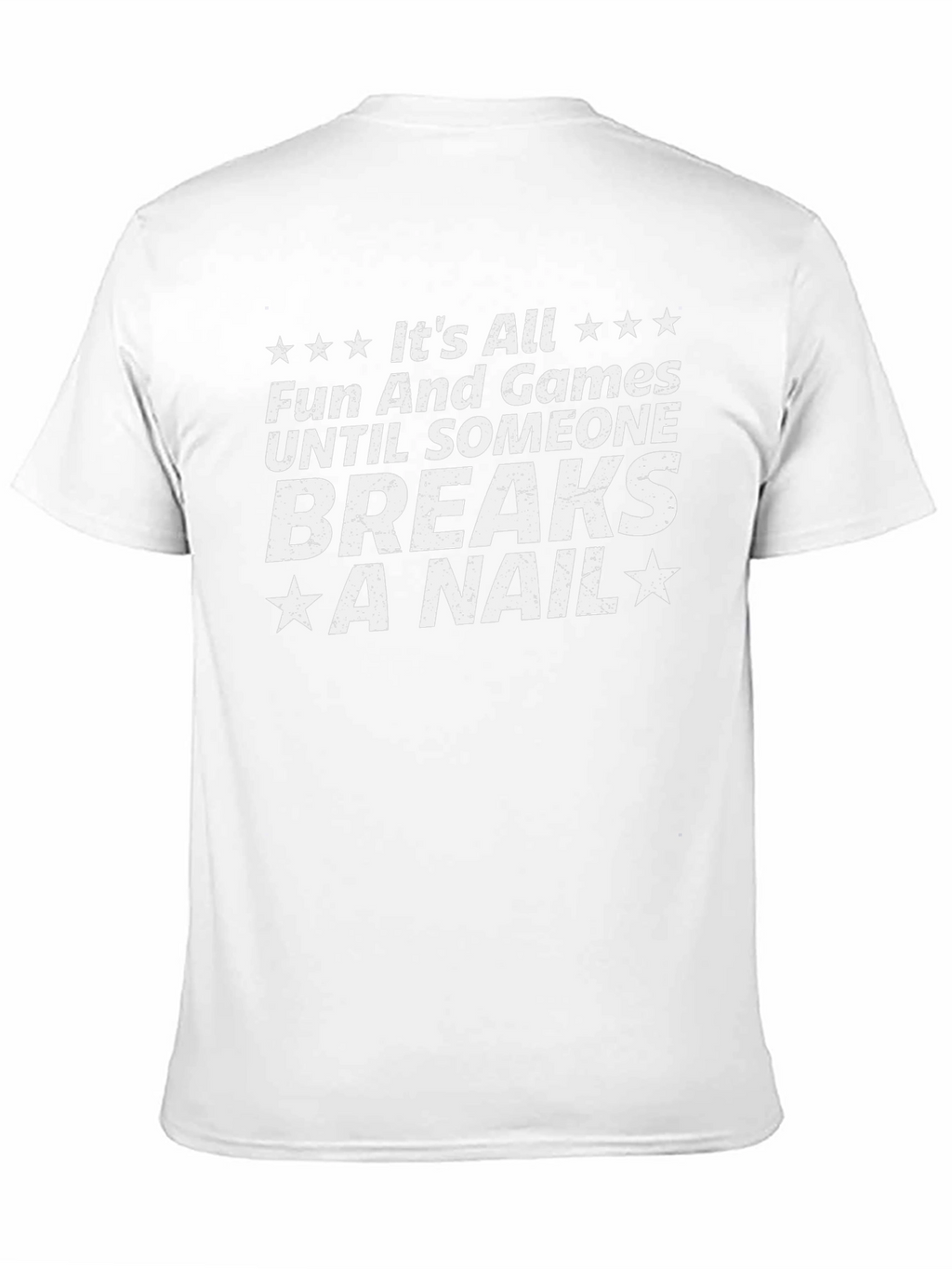 Funny Breaks a Nail Graphic T-Shirt