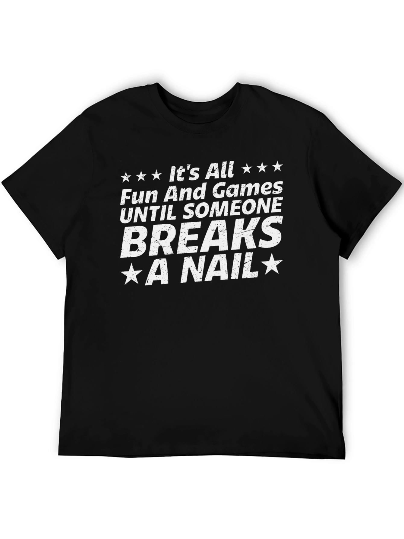 Funny Breaks a Nail Graphic T-Shirt