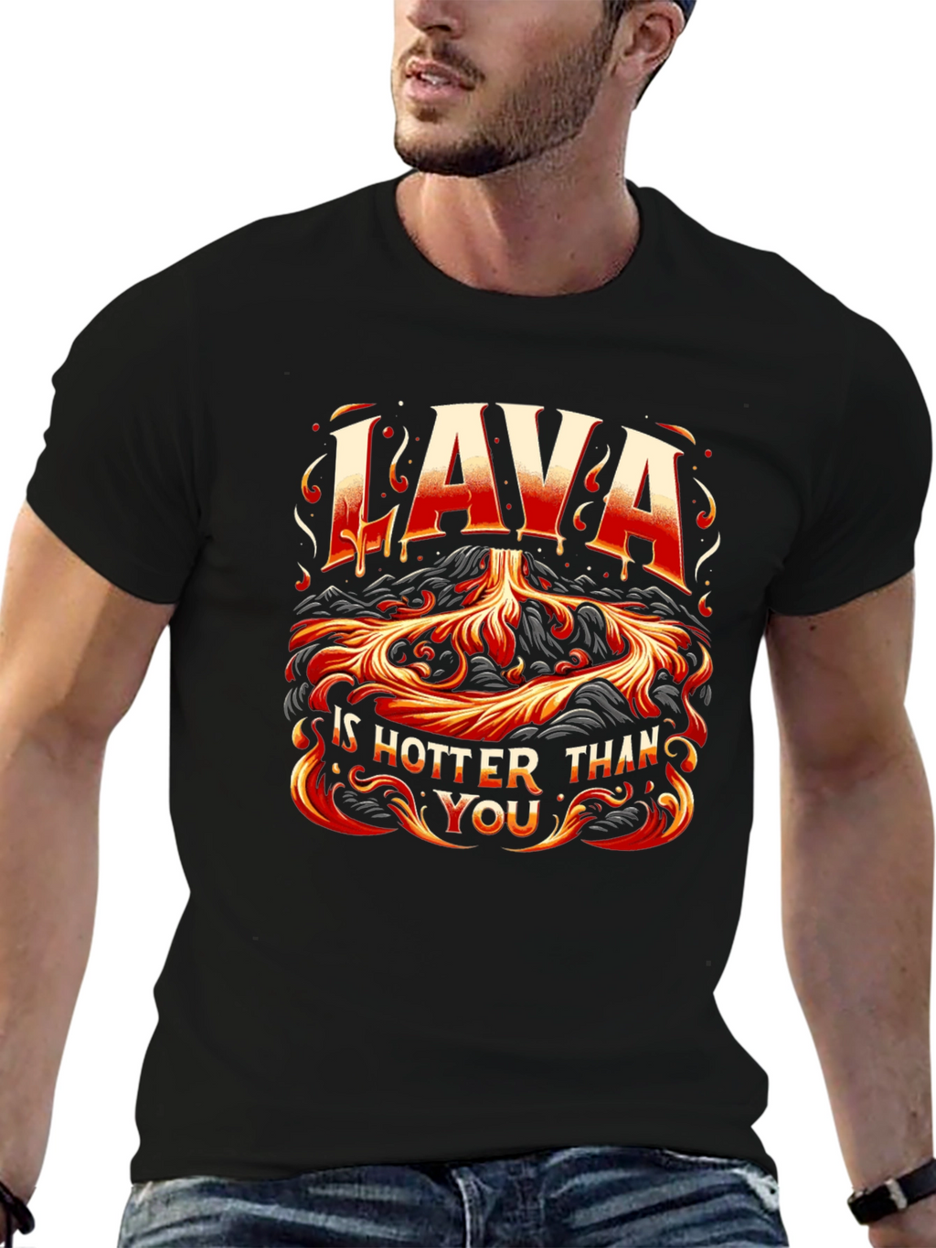 Lava is Hotter Than You Graphic T-Shirt