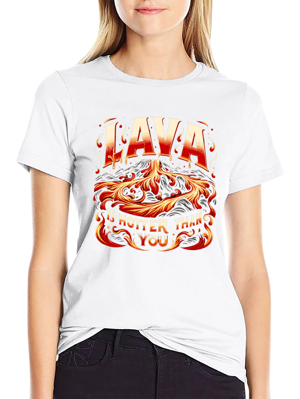 Lava is Hotter Than You Graphic T-Shirt