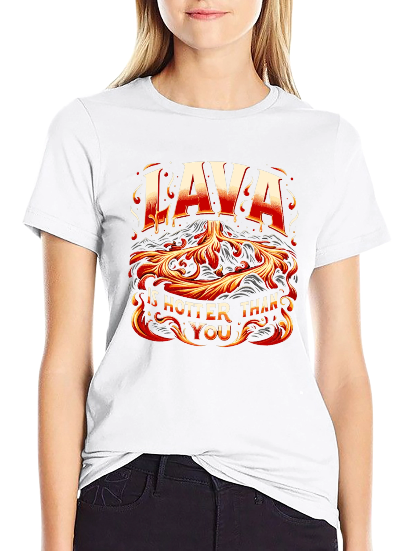 Lava is Hotter Than You Graphic T-Shirt