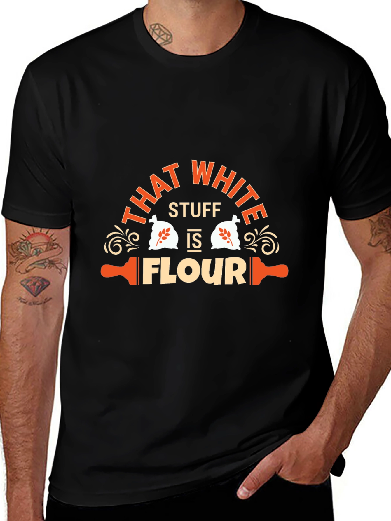 Funny That White Stuff is Flour Graphic T-Shirt