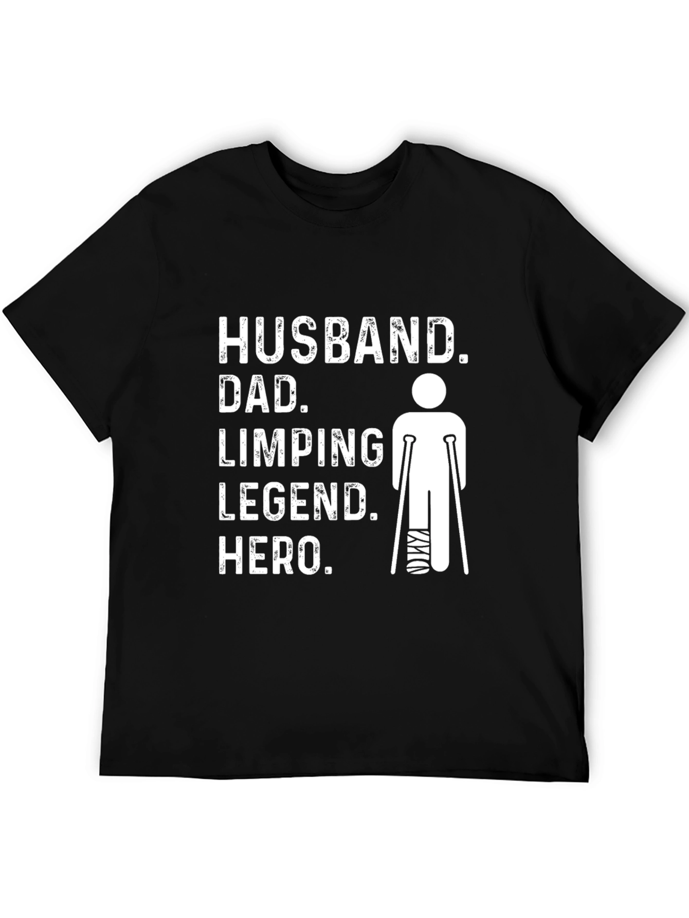 Husband Dad Limping Legend Hero T-Shirt