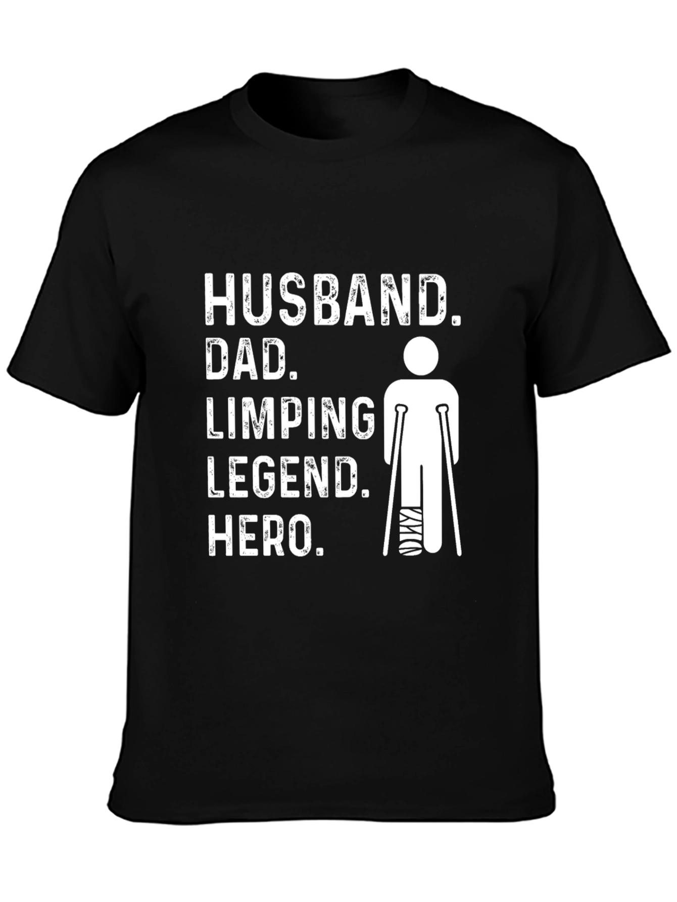 Husband Dad Limping Legend Hero T-Shirt