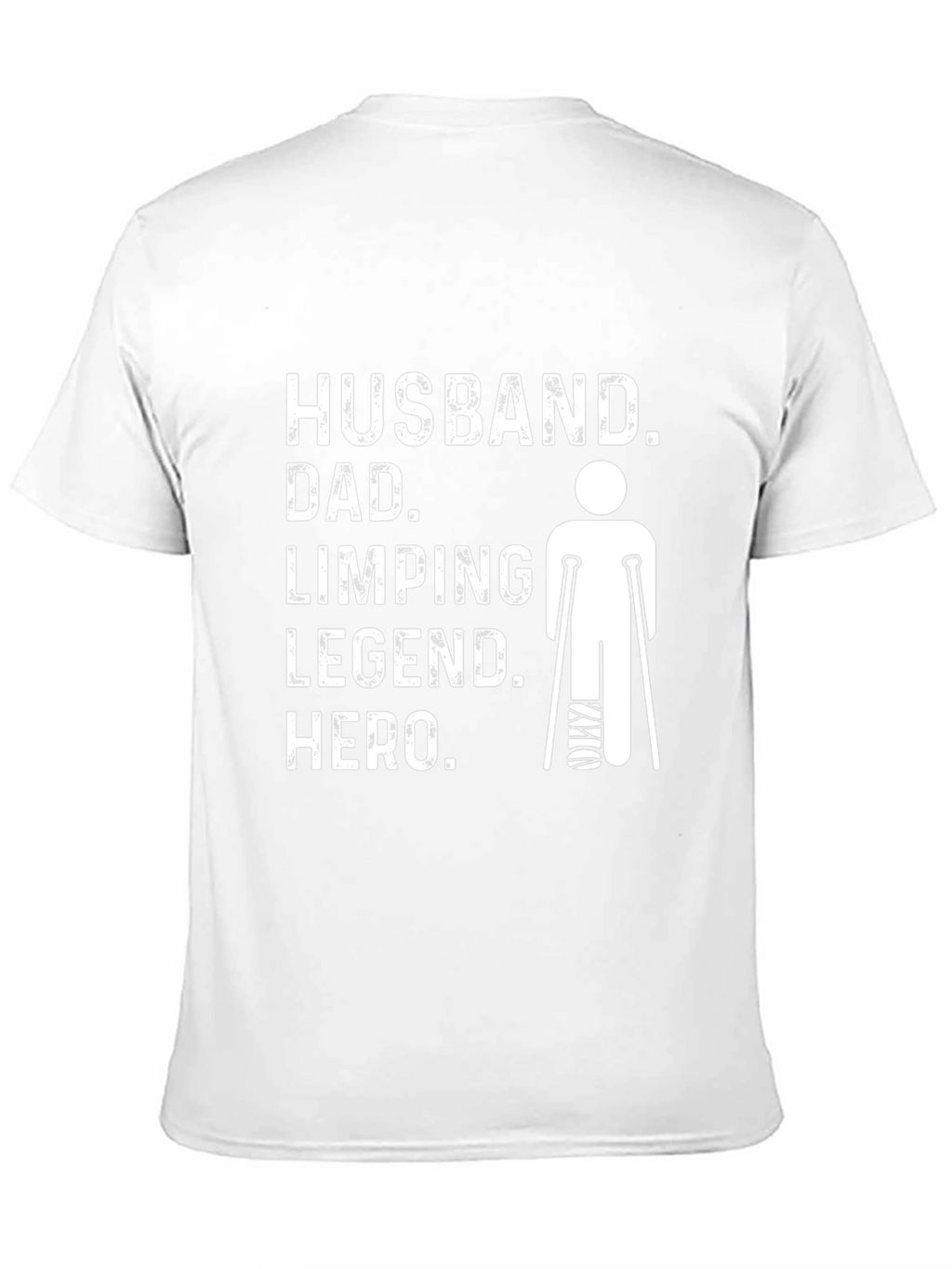 Husband Dad Limping Legend Hero T-Shirt
