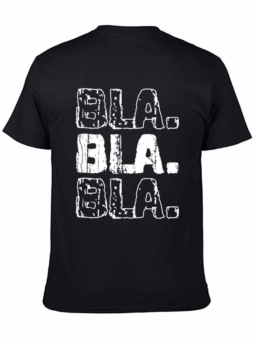 Bla Bla Bla Black T-Shirt