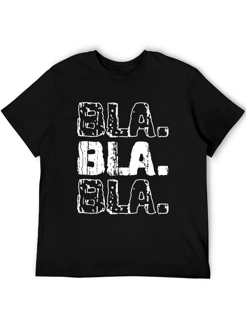 Bla Bla Bla Black T-Shirt