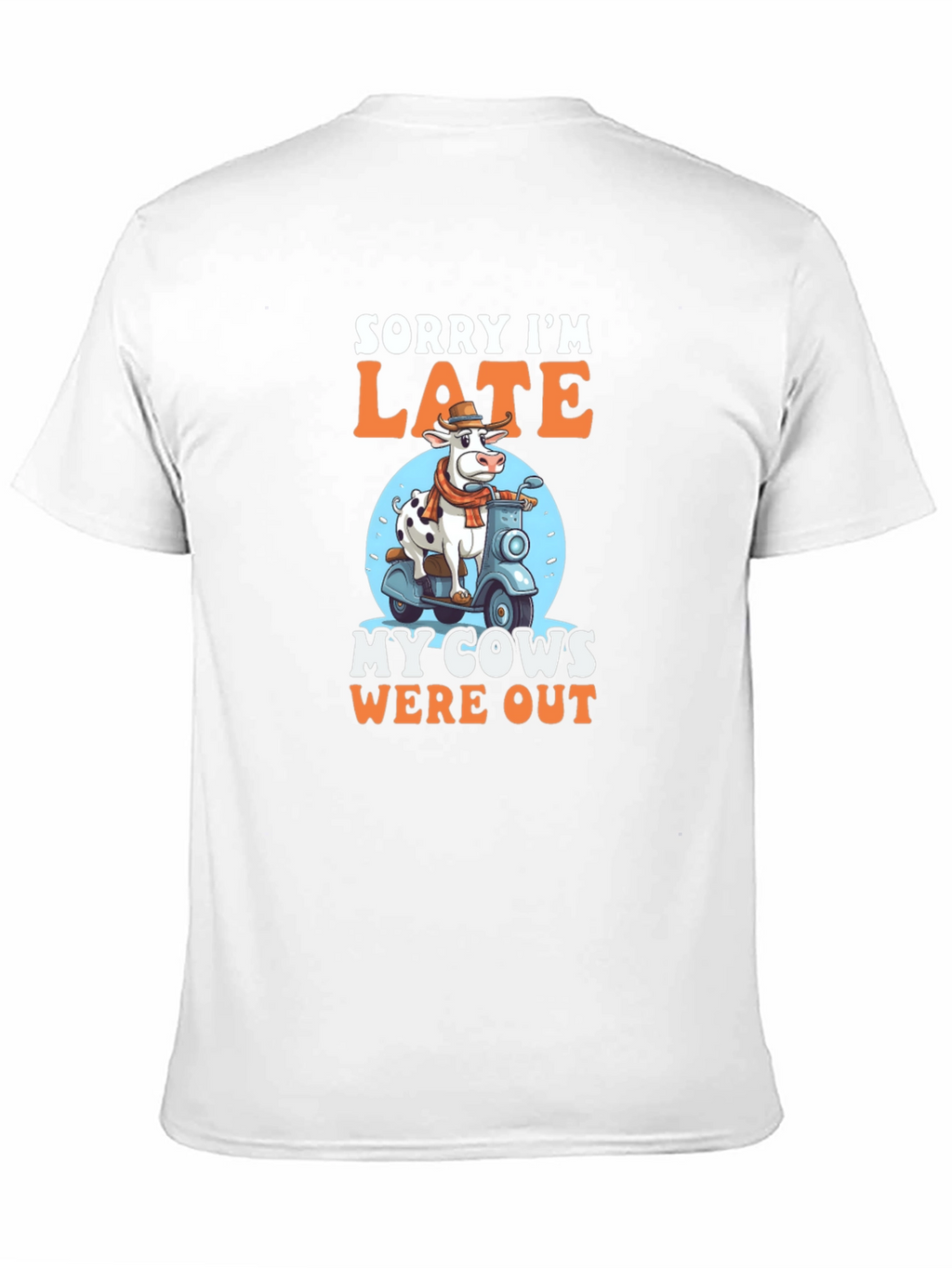 Sorry Im Late Cow T-Shirt