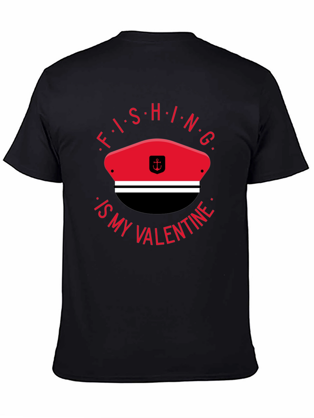 Fishing is My Valentine T-Shirt - Black