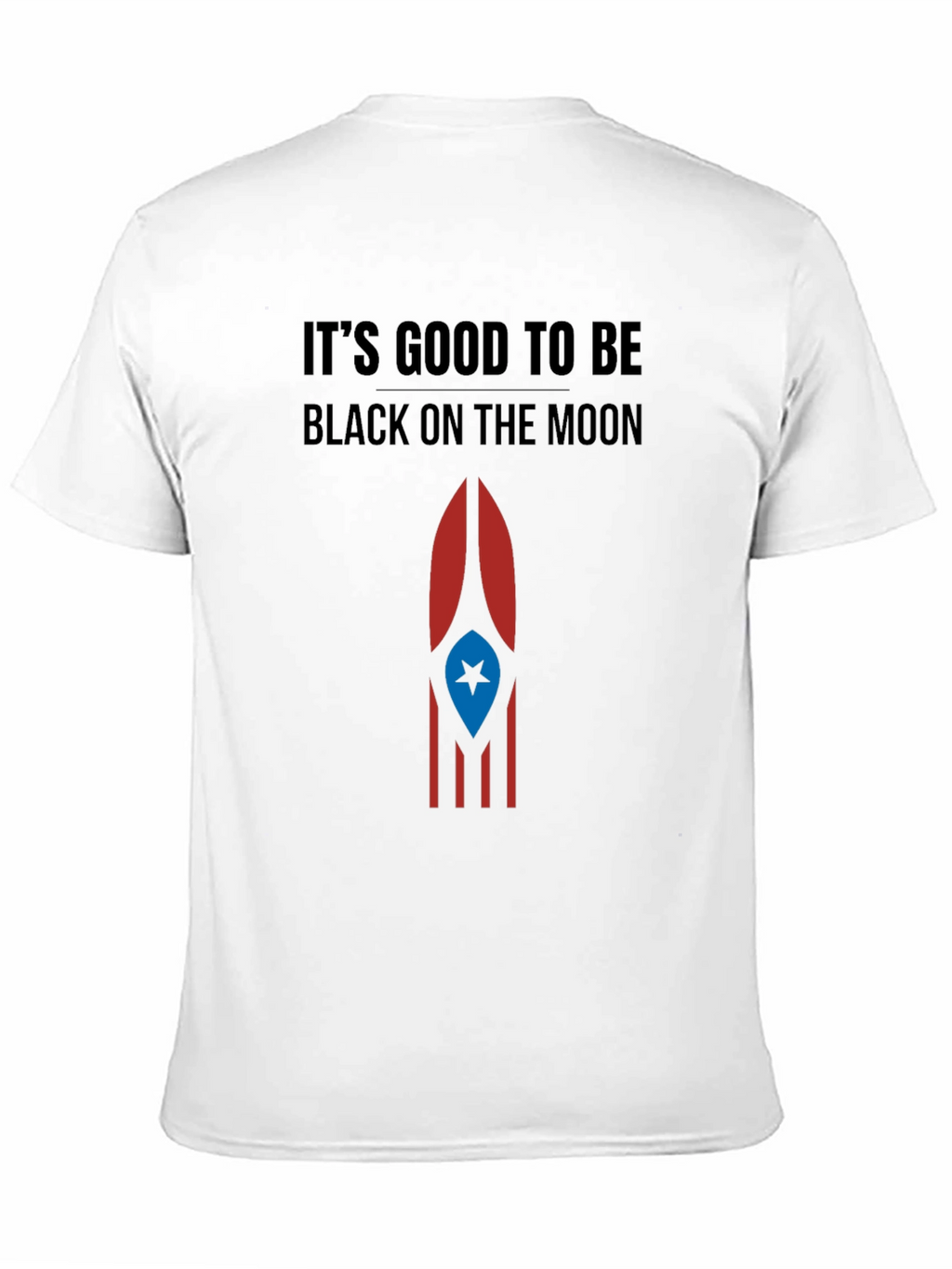 Its Good to Be Black on the Moon T-Shirt