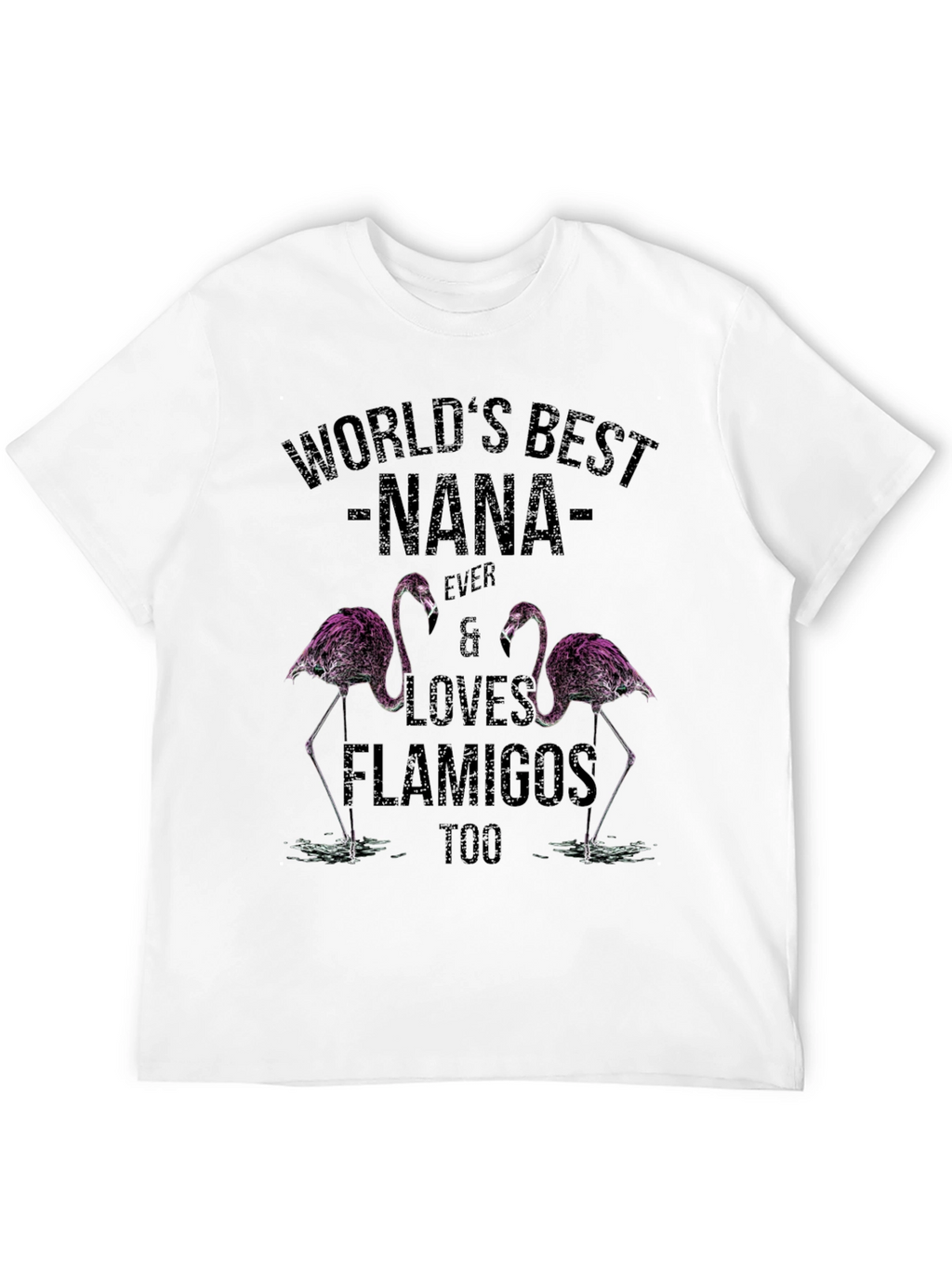 Worlds Best Nana Flamingo T-Shirt