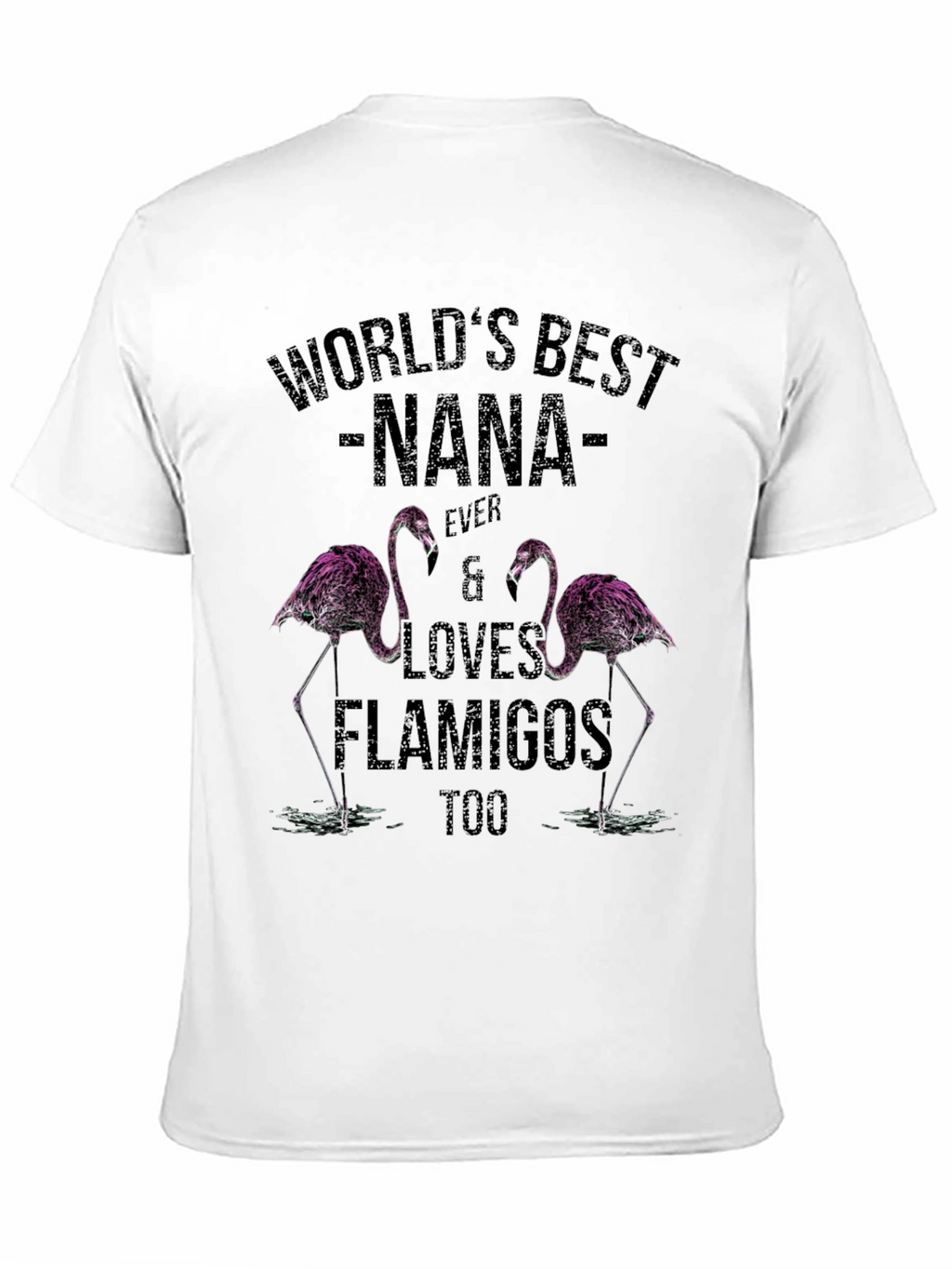 Worlds Best Nana Flamingo T-Shirt