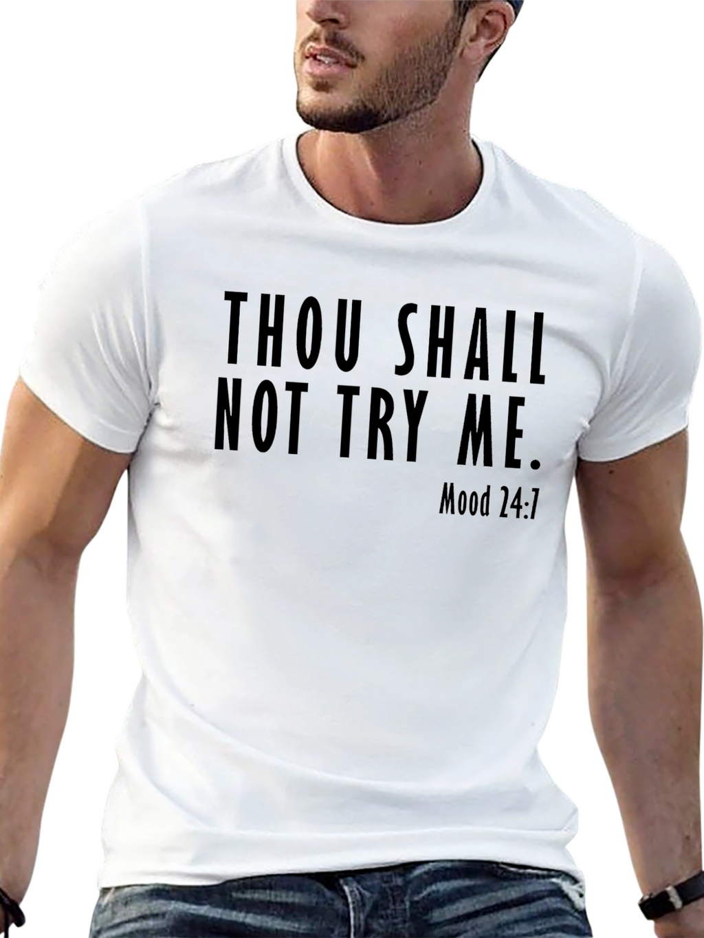 Thou Shalt Not Try Me Mood 24:7 Black T-Shirt