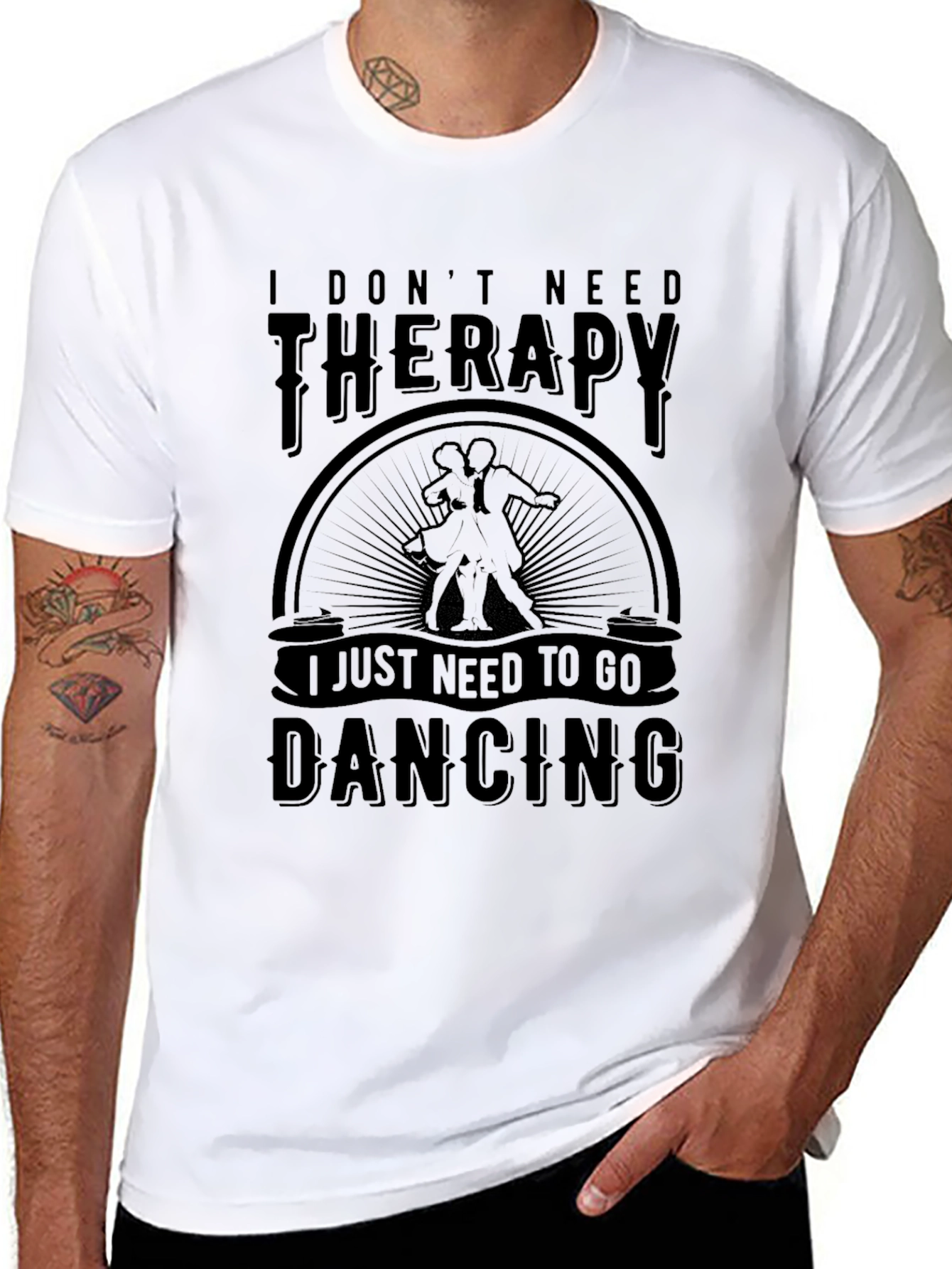 Dancing Therapy T-Shirt: I Dont Need Therapy Just Dancing