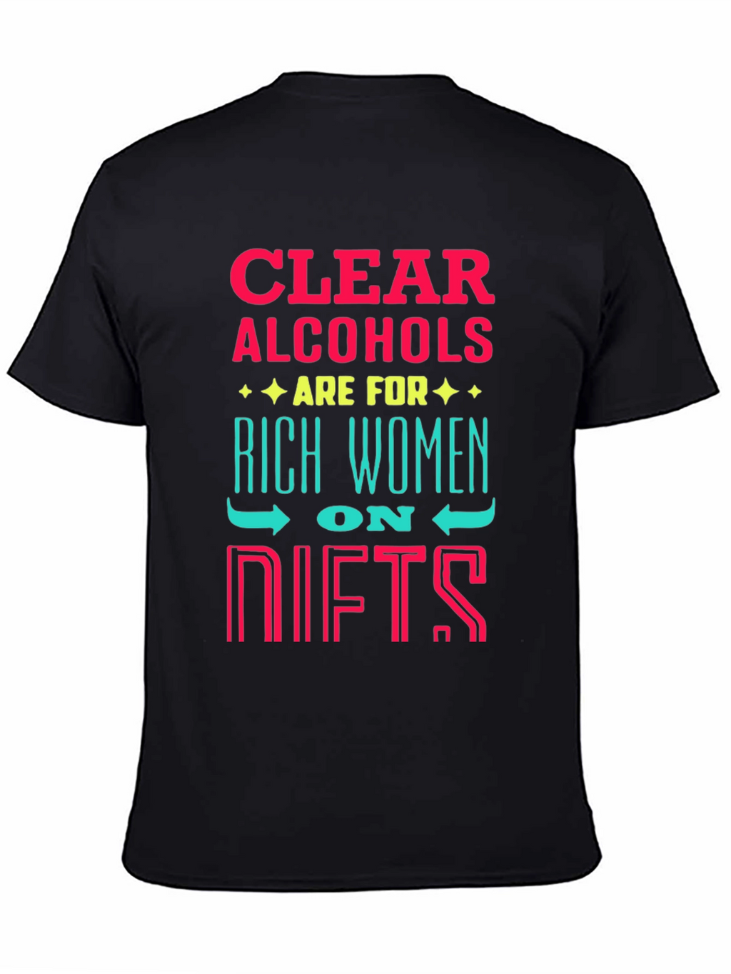 Clear Alcohol Rich Women T-Shirt