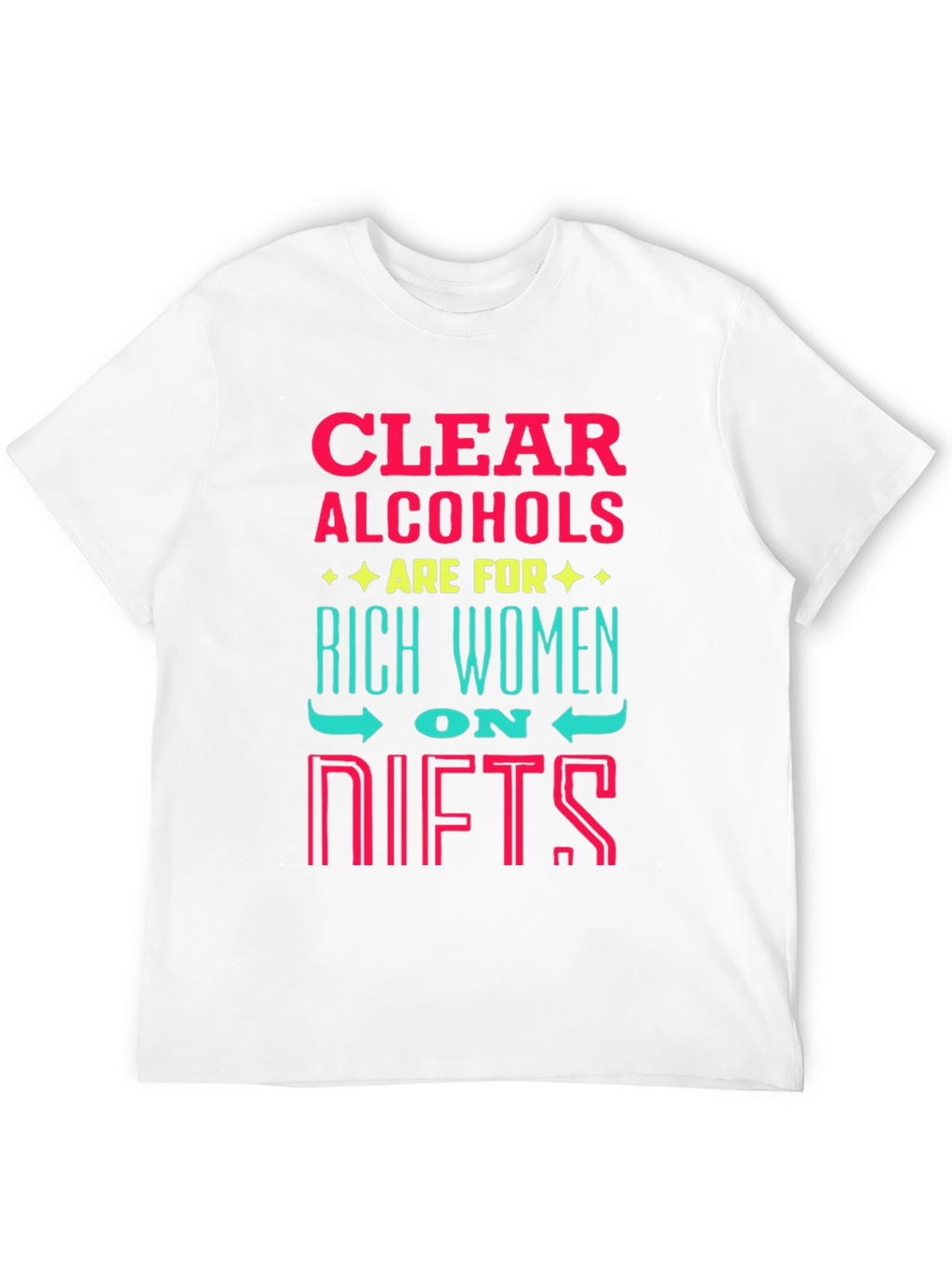 Clear Alcohol Rich Women T-Shirt