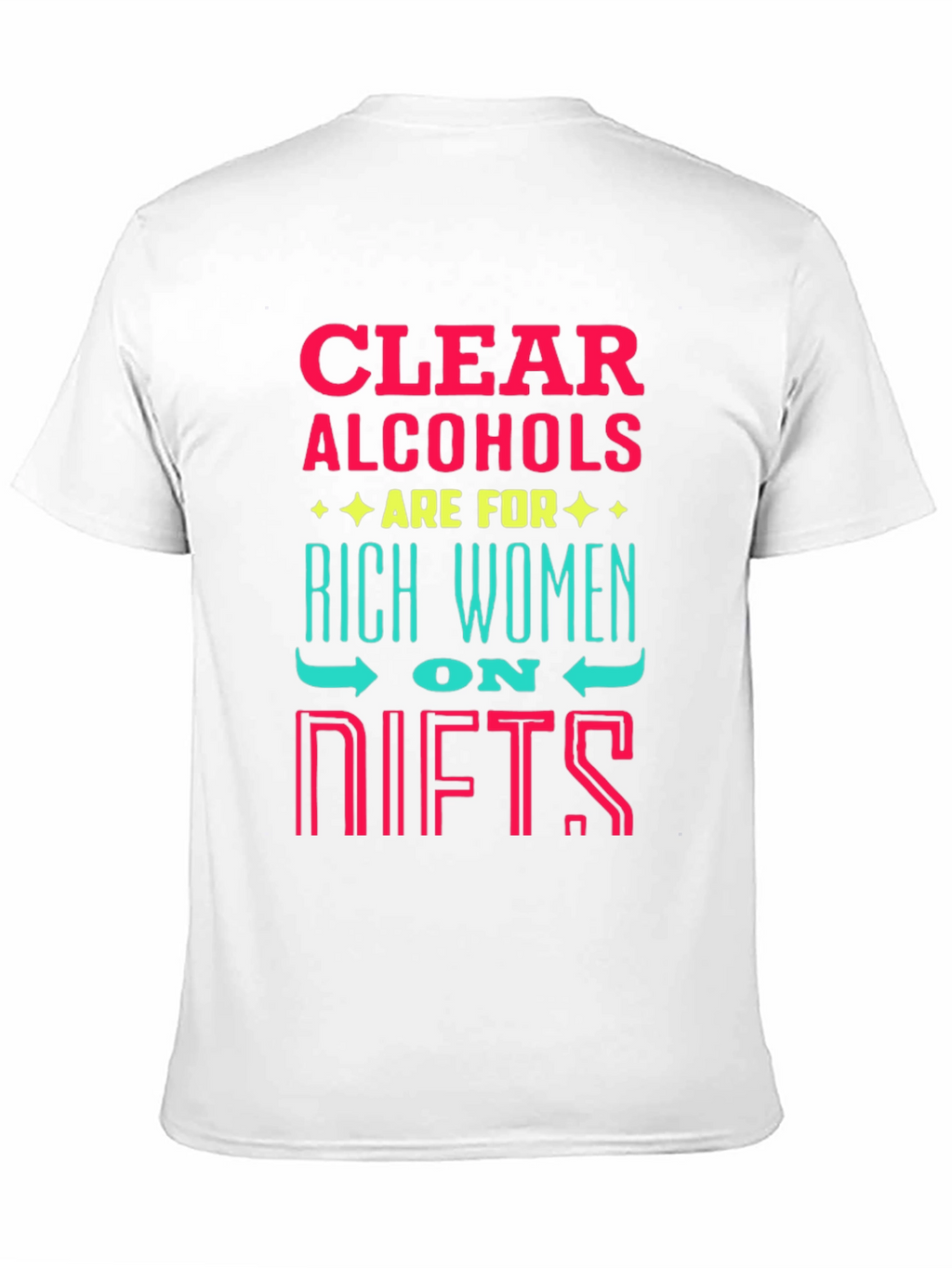 Clear Alcohol Rich Women T-Shirt