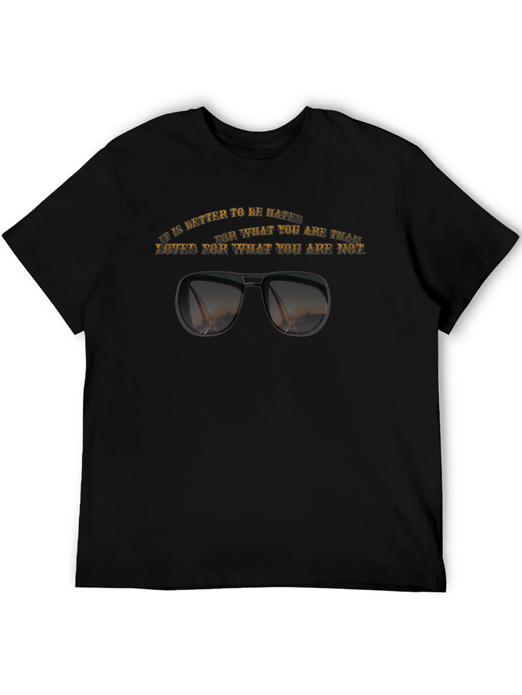 Hated for Who You Are T-Shirt