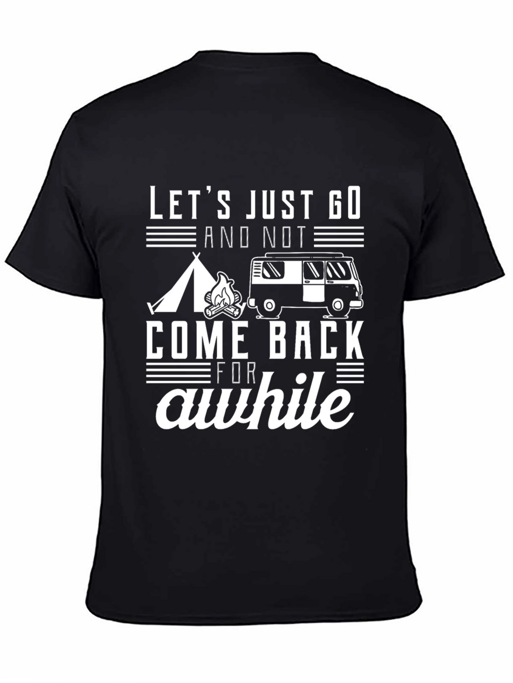 Lets Go Camping T-Shirt