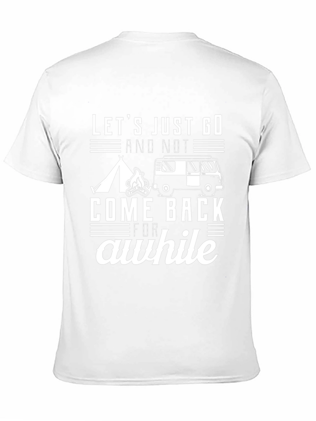 Lets Go Camping T-Shirt