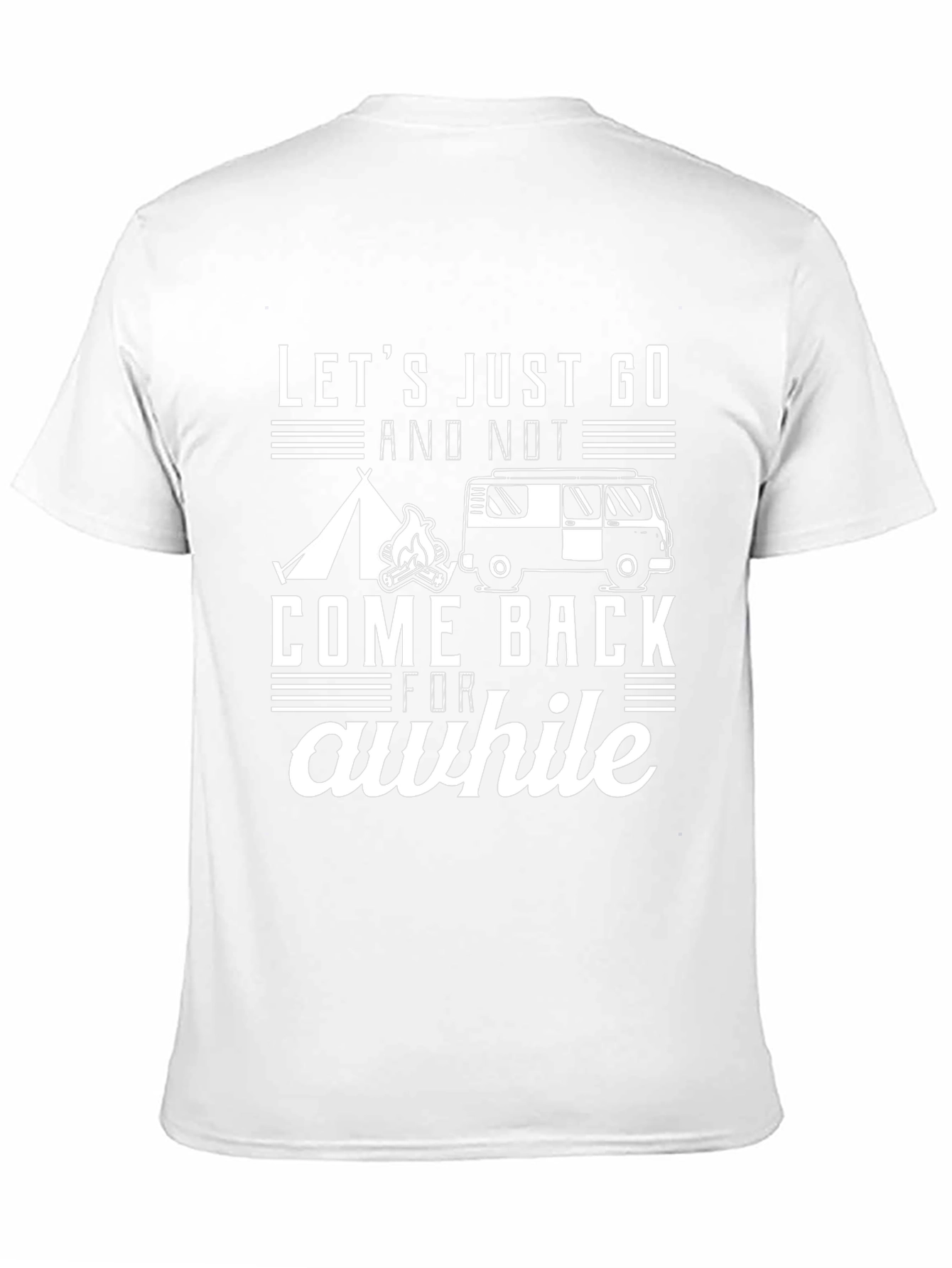 Lets Go Camping T-Shirt