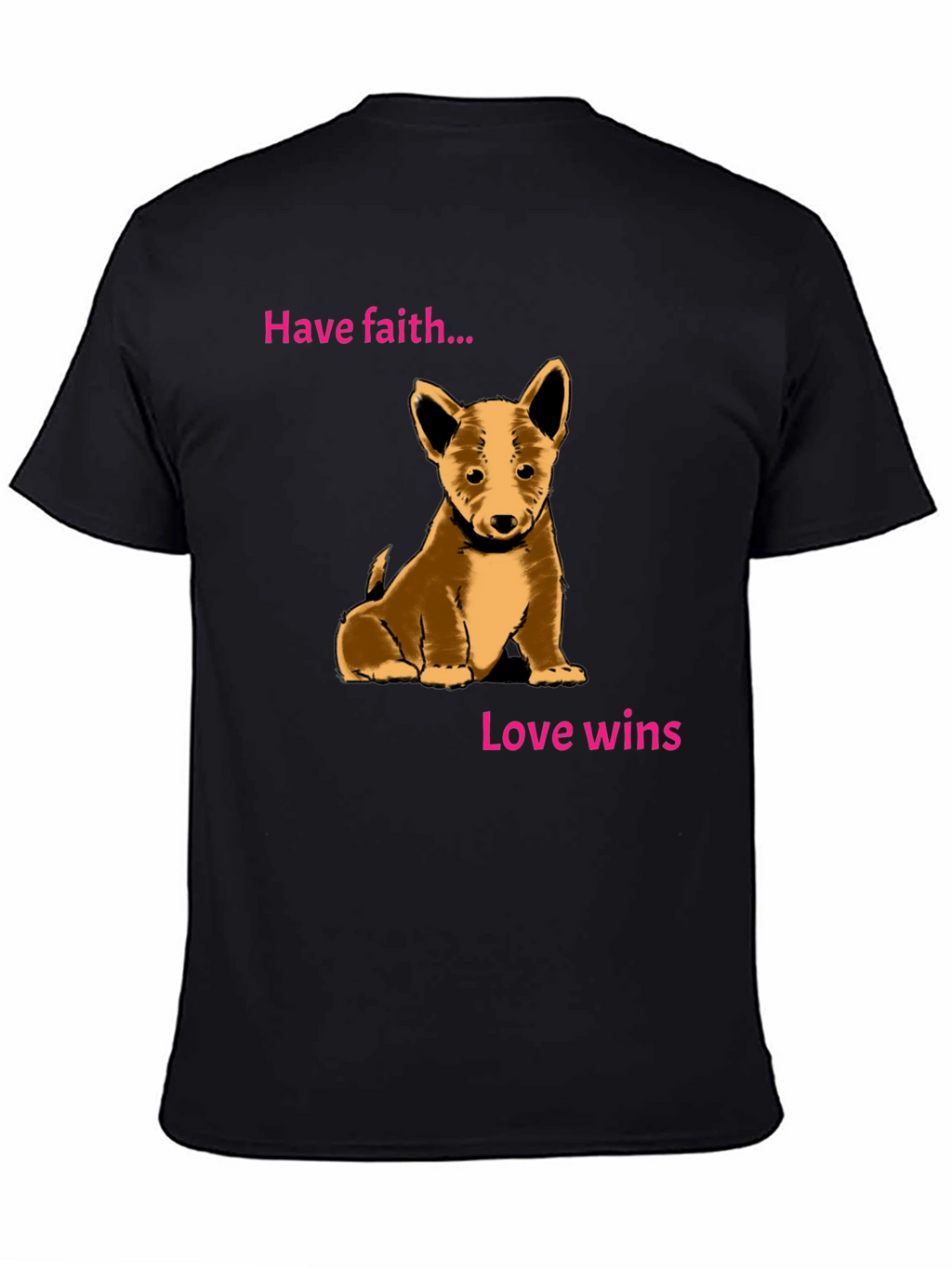 Have Faith Love Wins Puppy Graphic Tee