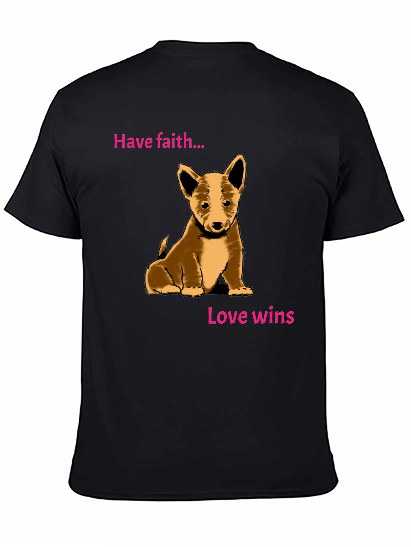Have Faith Love Wins Puppy Graphic Tee