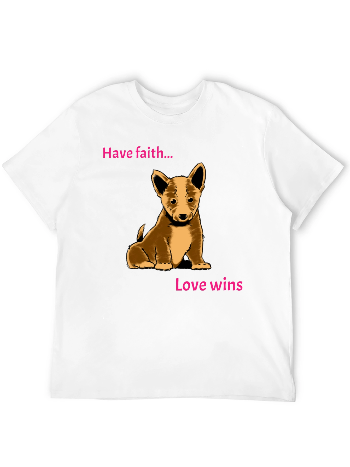 Have Faith Love Wins Puppy Graphic Tee