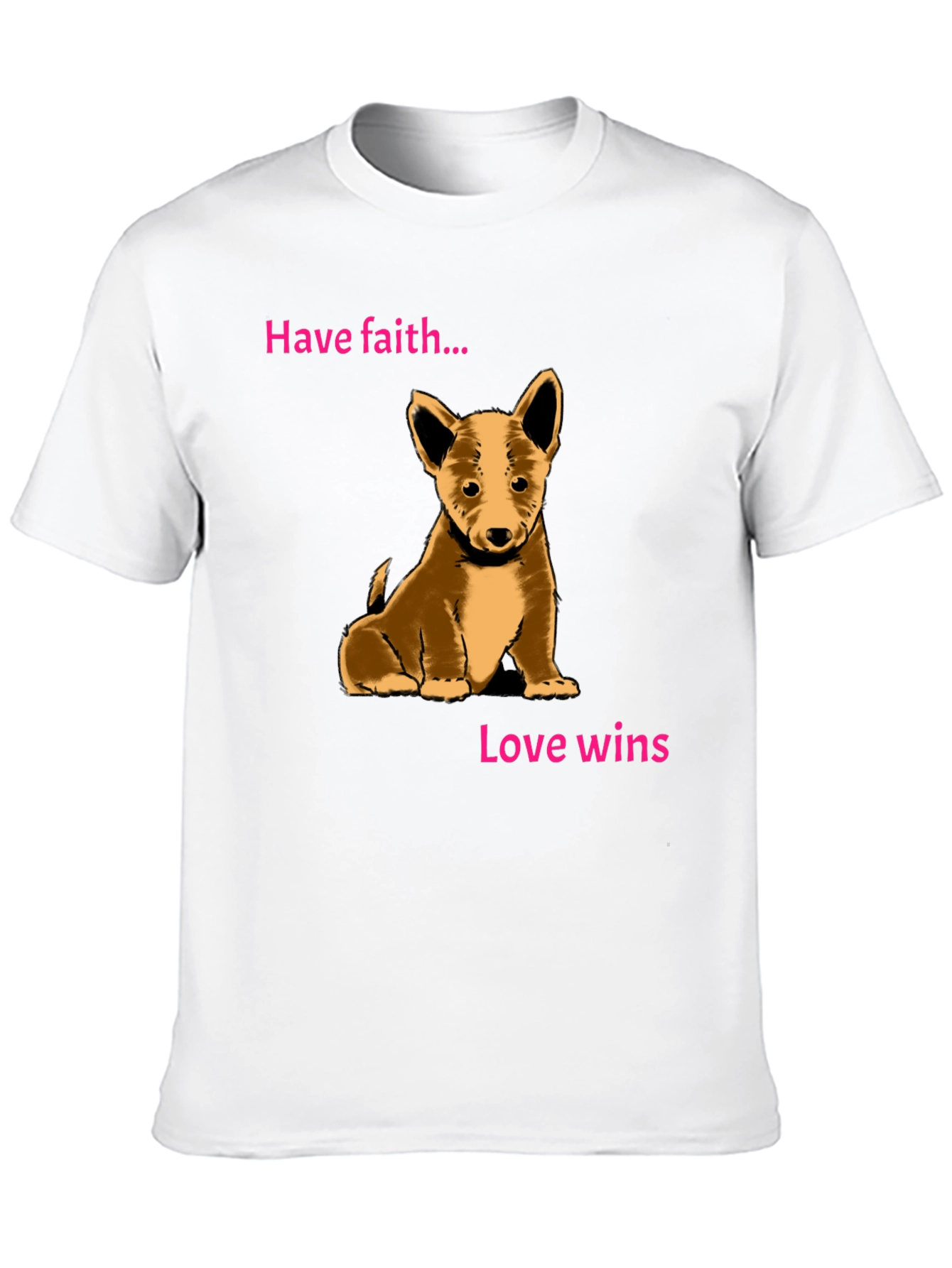 Have Faith Love Wins Puppy Graphic Tee