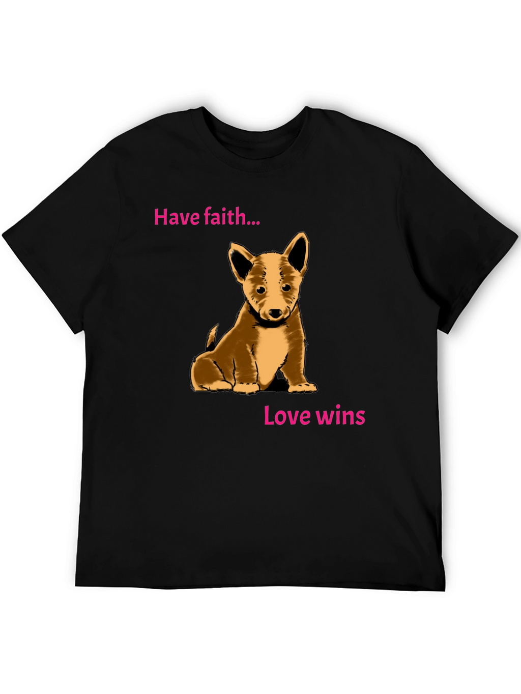 Have Faith Love Wins Puppy Graphic Tee