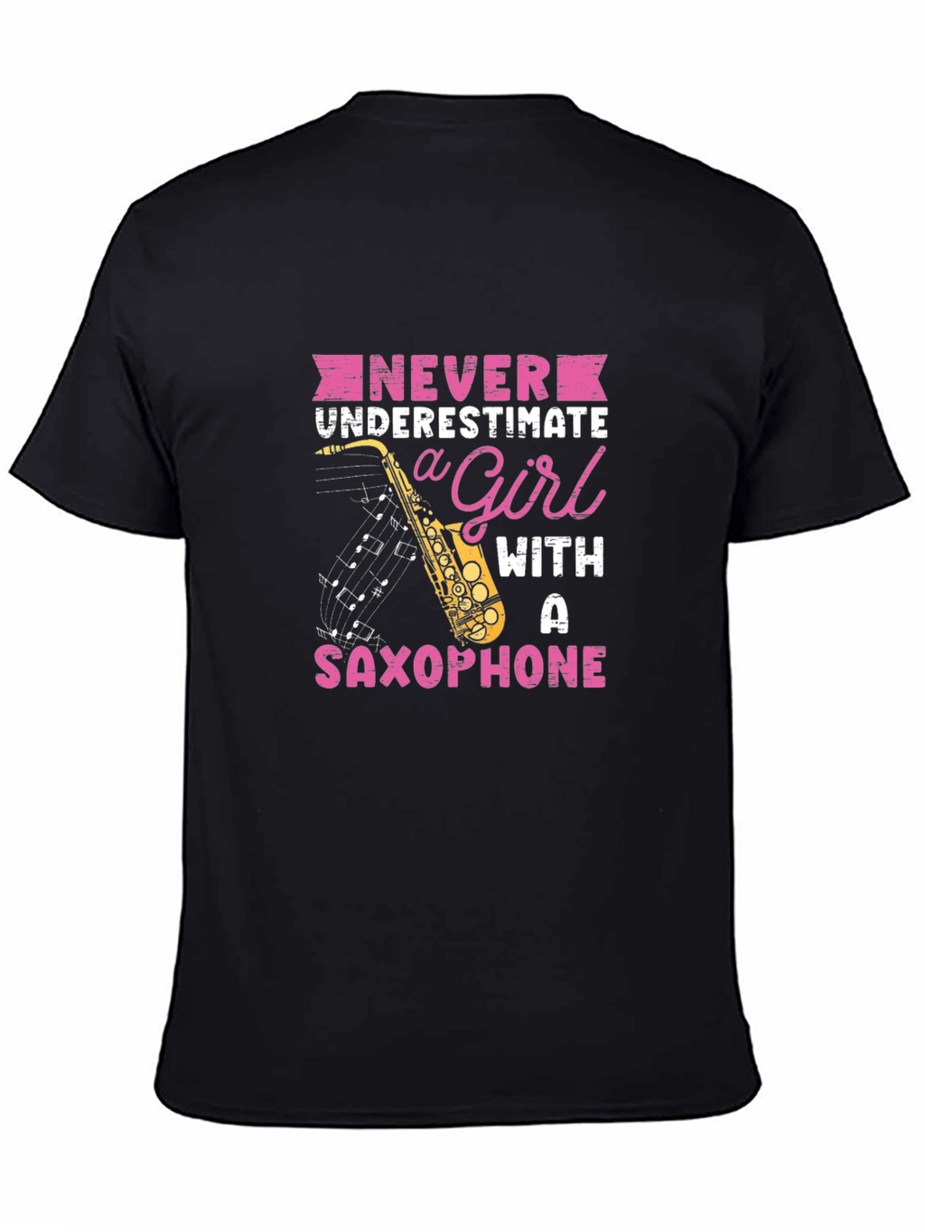 Saxophone Girl Graphic T-Shirt - Never Underestimate!