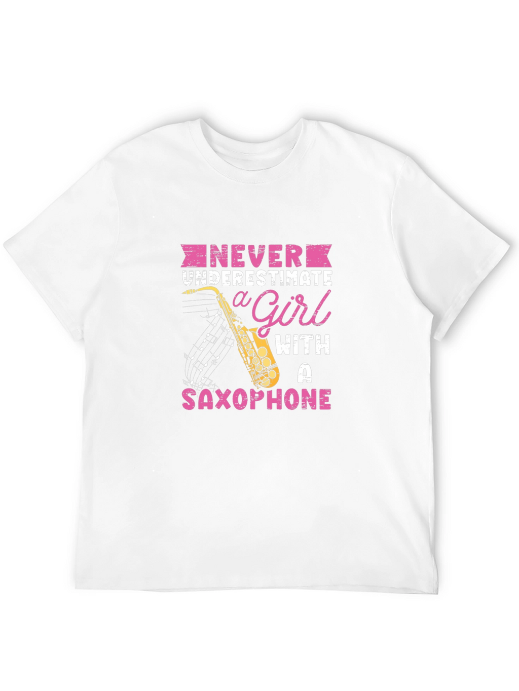Saxophone Girl Graphic T-Shirt - Never Underestimate!
