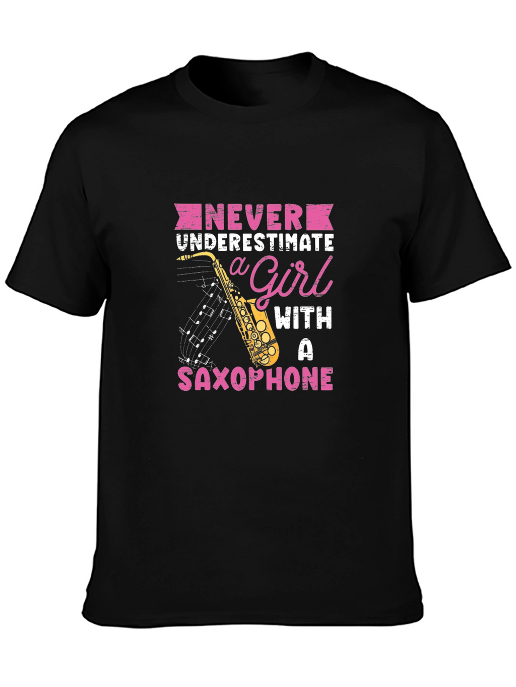 Saxophone Girl Graphic T-Shirt - Never Underestimate!