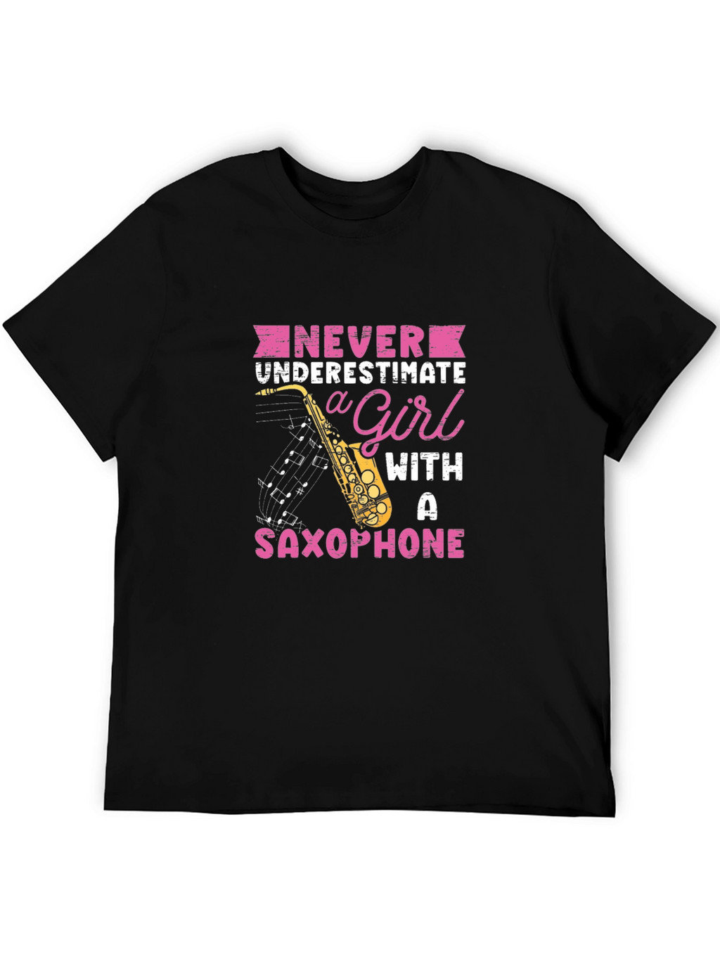 Saxophone Girl Graphic T-Shirt - Never Underestimate!