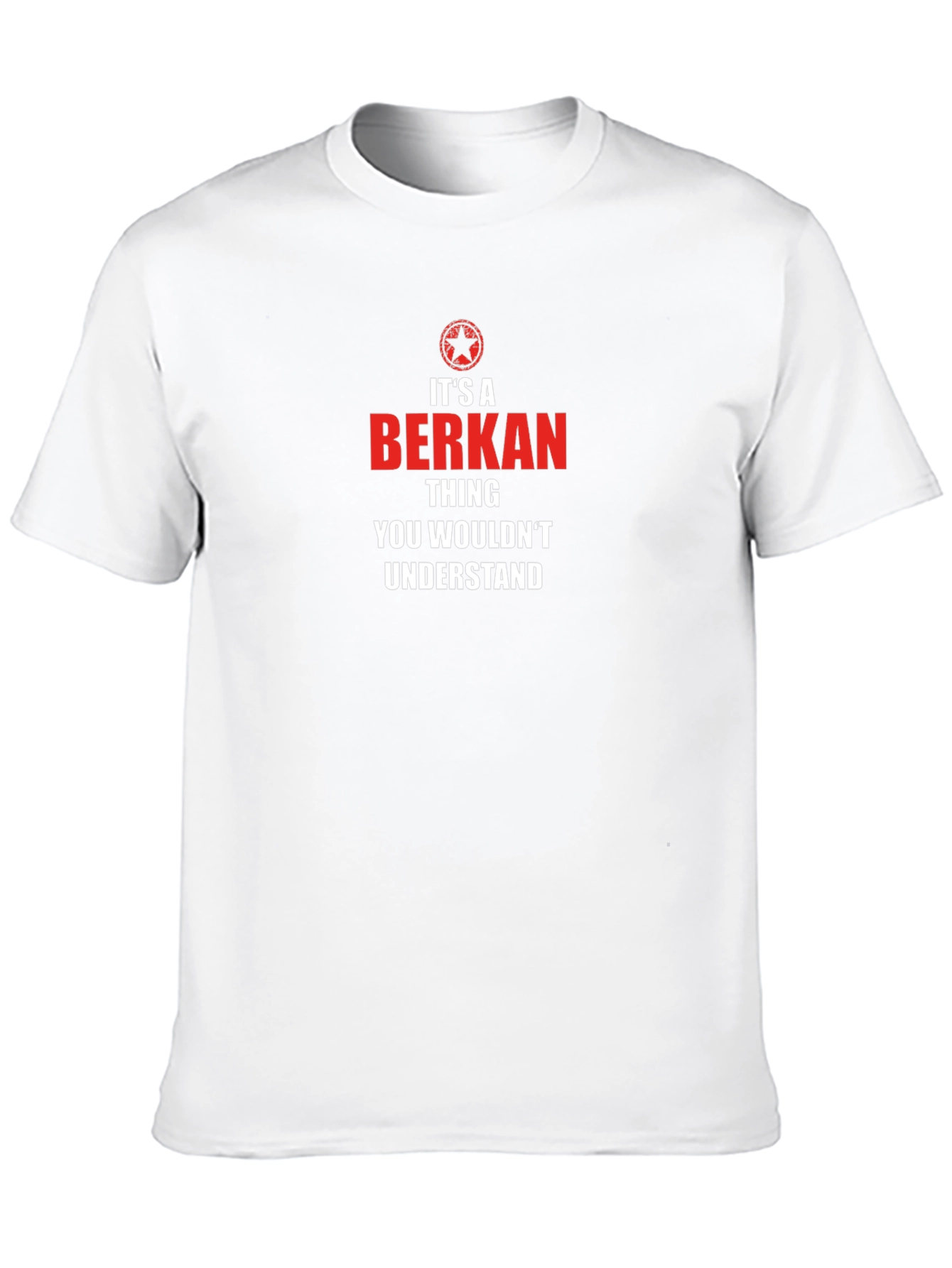 Its A Berkan Thing T-Shirt - You Wouldnt Understand