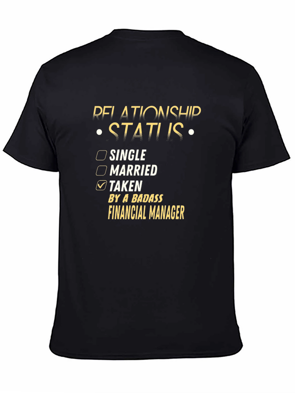 Relationship Status: Taken by a Badass Financial Manager T-Shirt