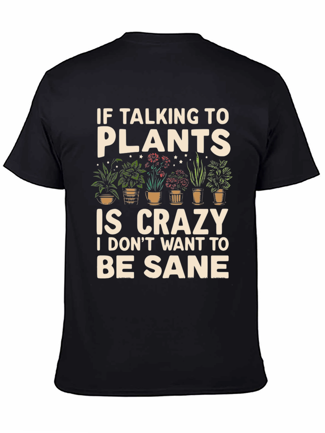 Plant Lover Graphic T-Shirt - Crazy About Plants!